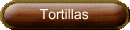 Tortillas